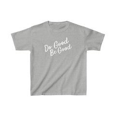 "Do Good, Be Good" - Kids Heavy Cotton™ Tee