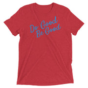 Do Good, Be Good - Short sleeve t-shirt