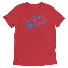 Do Good, Be Good - Short sleeve t-shirt